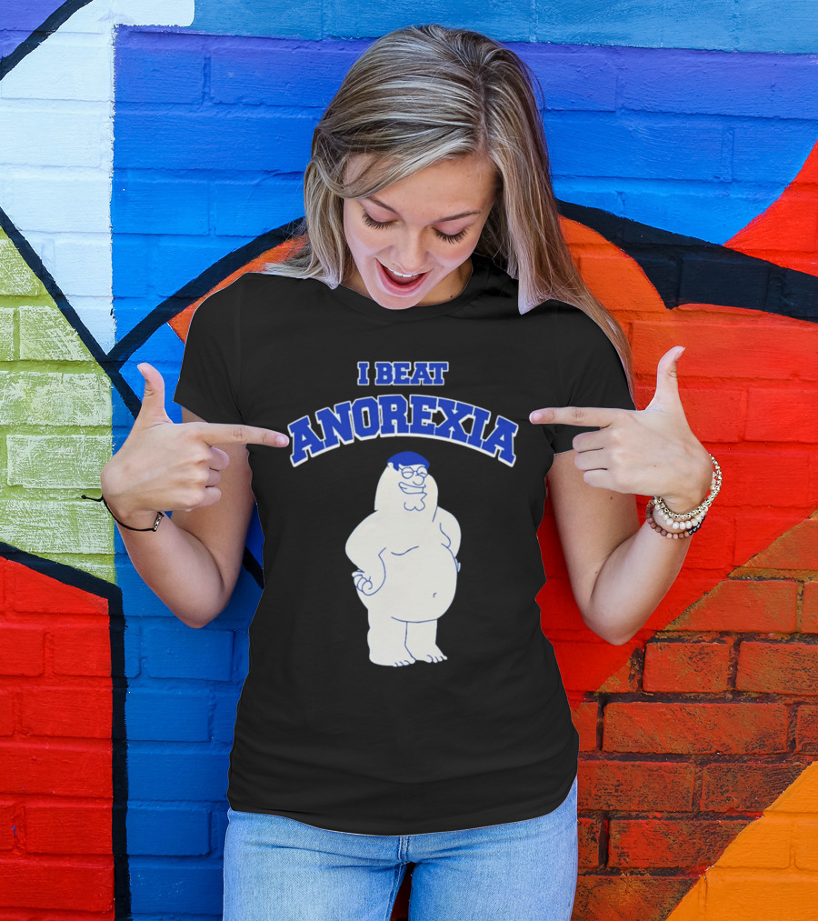 Peter Griffin I Beat Anorexia Family Guy Parody Cartoon Character T-Shirt