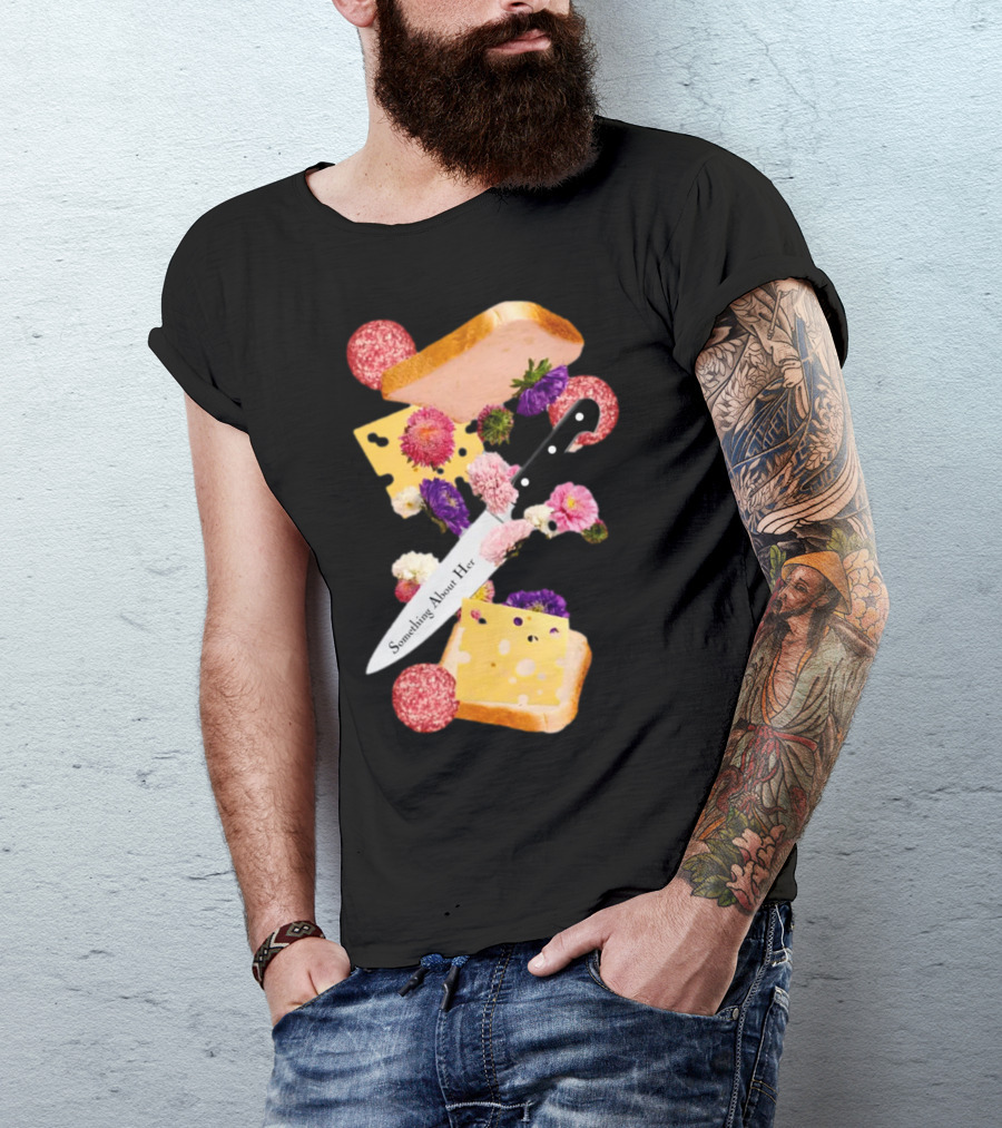 Katie Maloney Something About Her Sandwich Knife Flowers Cheese T-Shirt