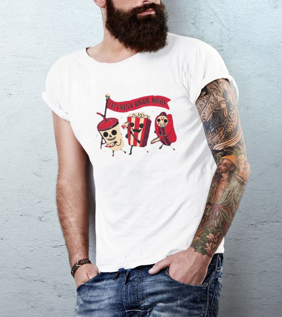 Let's Watch Horror Movies Snacks With Skull Popcorn And Soda T-Shirt