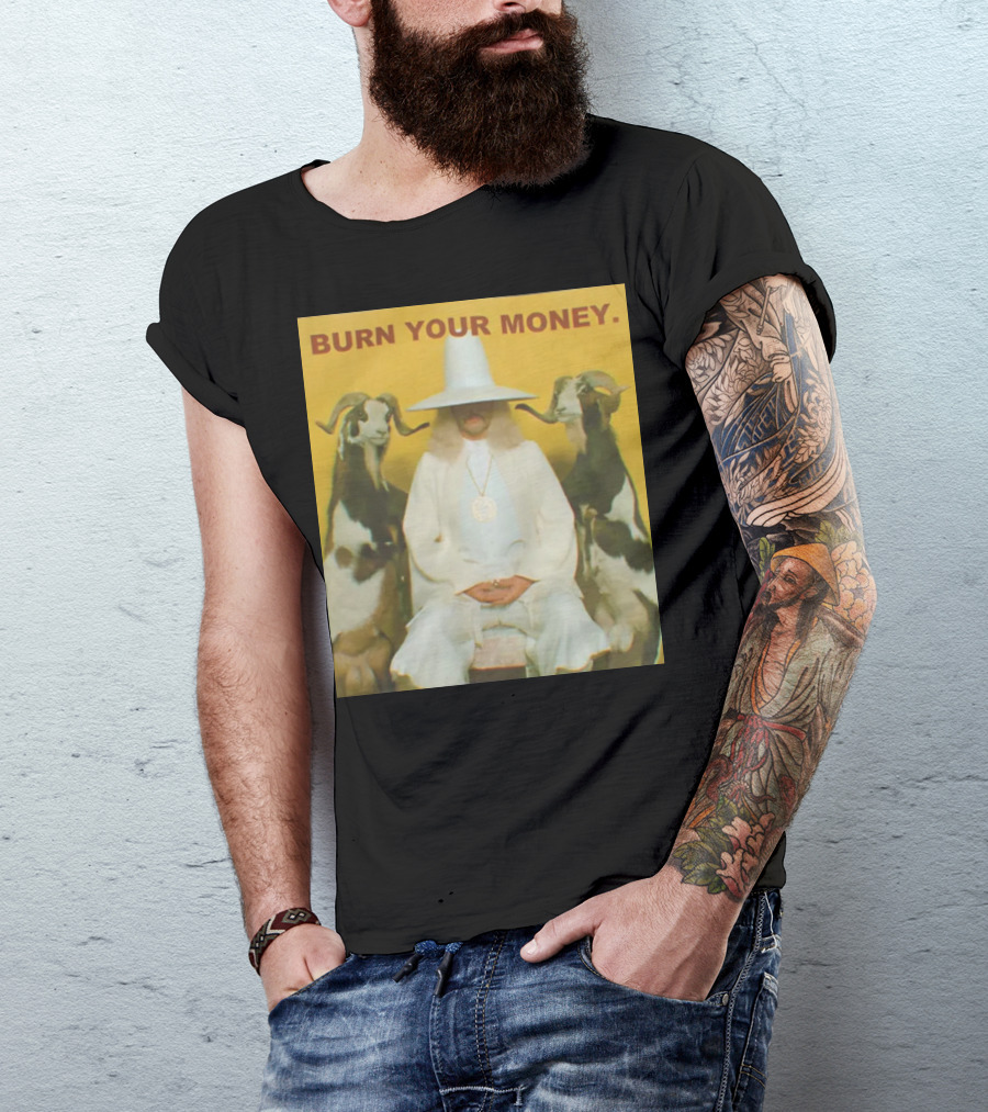 BURN YOUR MONEY White Suit Man With Goats T-Shirt