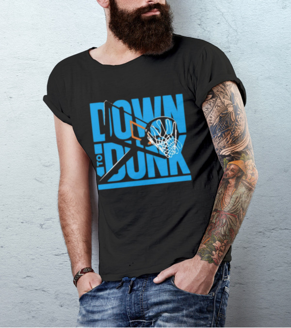 Dave Abbott Down To Dunk Basketball Hoop T-Shirt