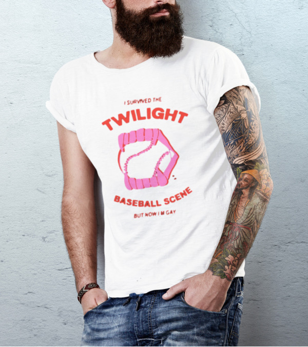 I Survived The Twilight Baseball Scene But Now I'm Gay T-Shirt