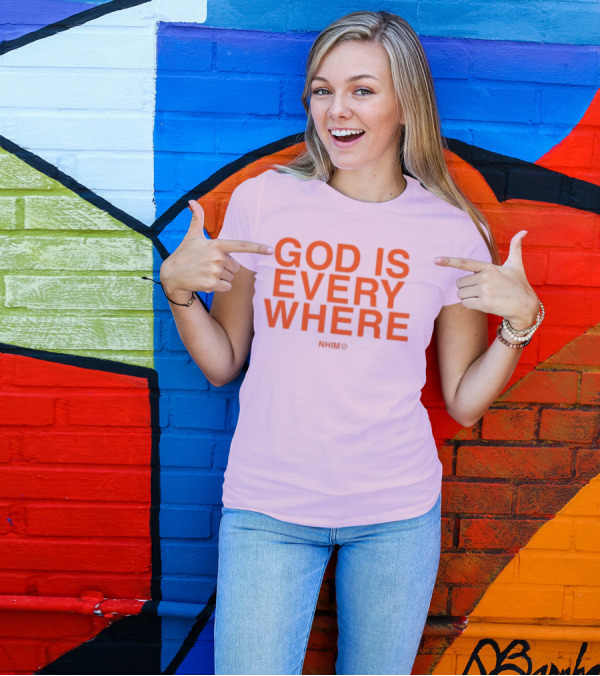 Nhim God Is Everywhere Text T-Shirt