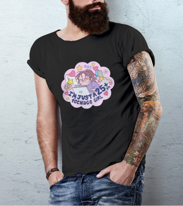 I'm Just A 25 Year Old Teenage Girl Taxes 25+ Hearts And Stars Fun T-Shirt