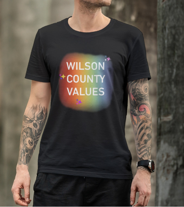 WILSON COUNTY VALUES Rainbow Colors With Stars T-Shirt