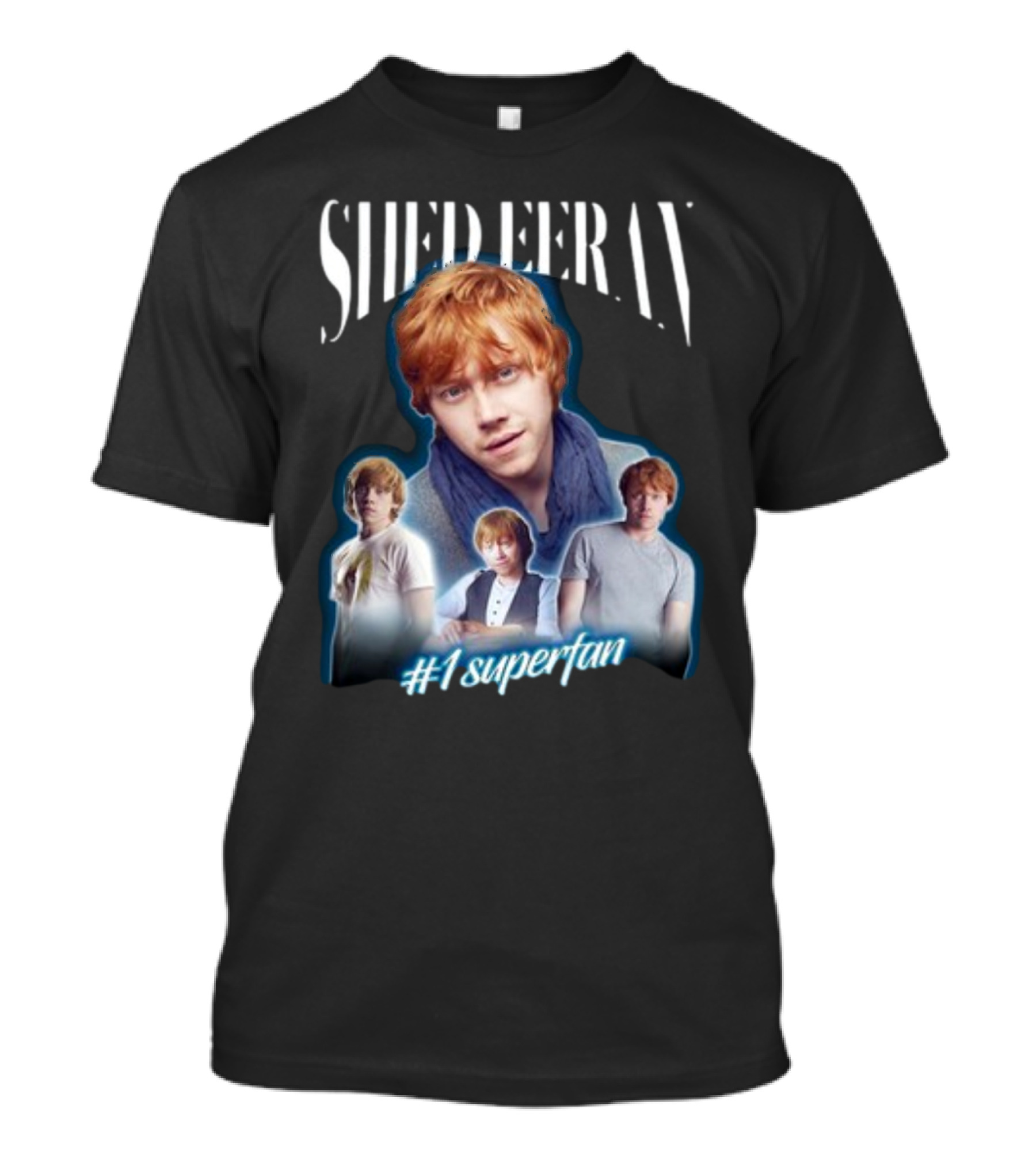 Shed Eeran #1 Superfan Rupert Grint Blend T-Shirt