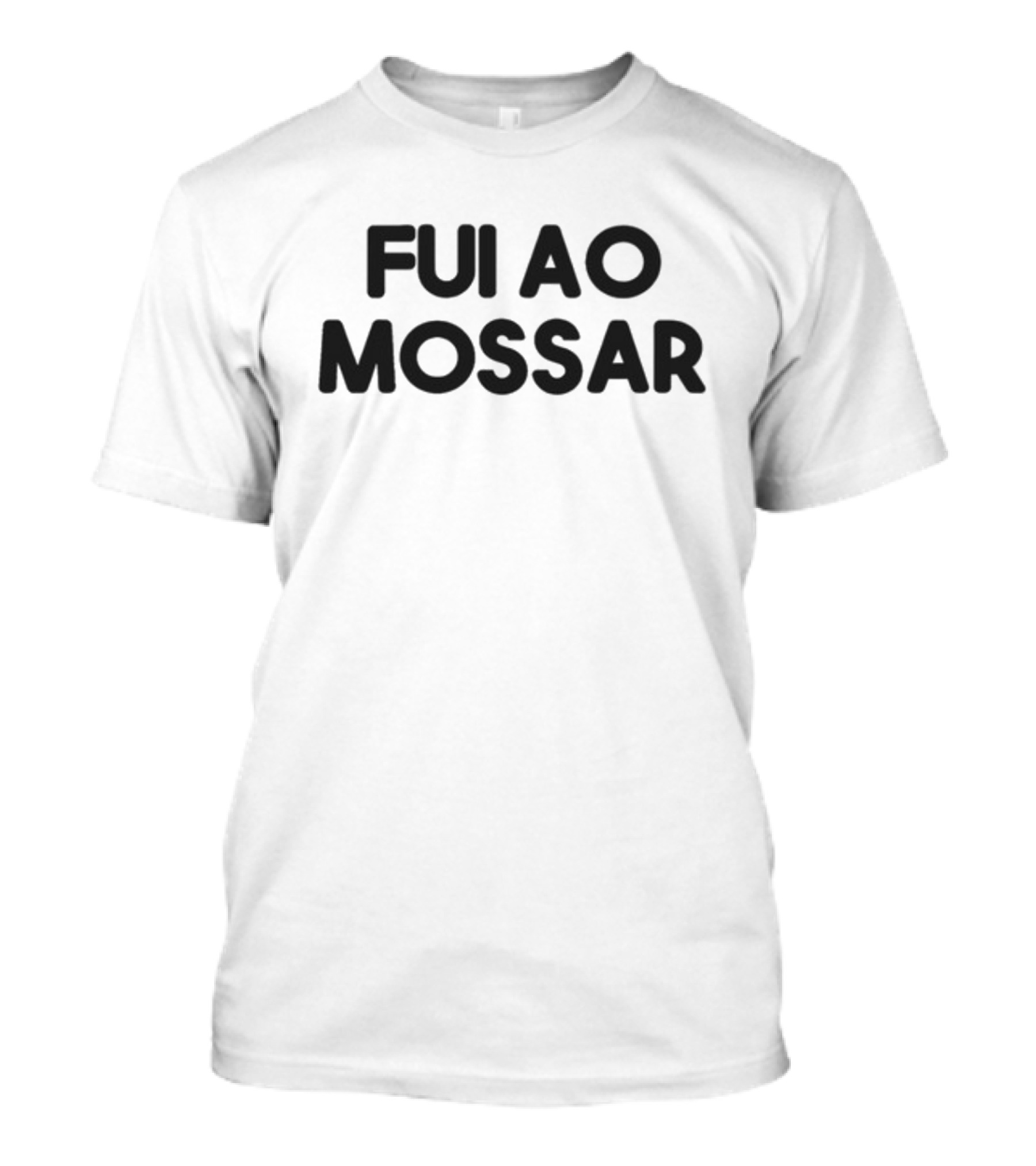 Lobisomem Pidao Fui Ao Mossar T-Shirt