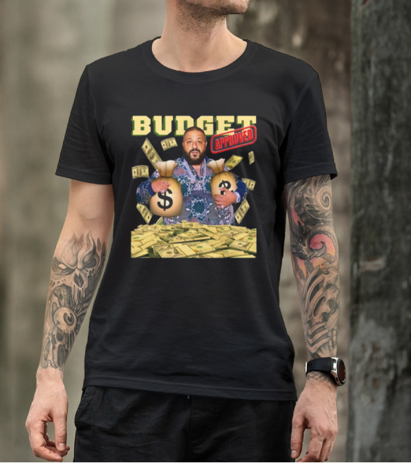Budget Approved DJ Khaled Money Bags Funnyahhtees T-Shirt