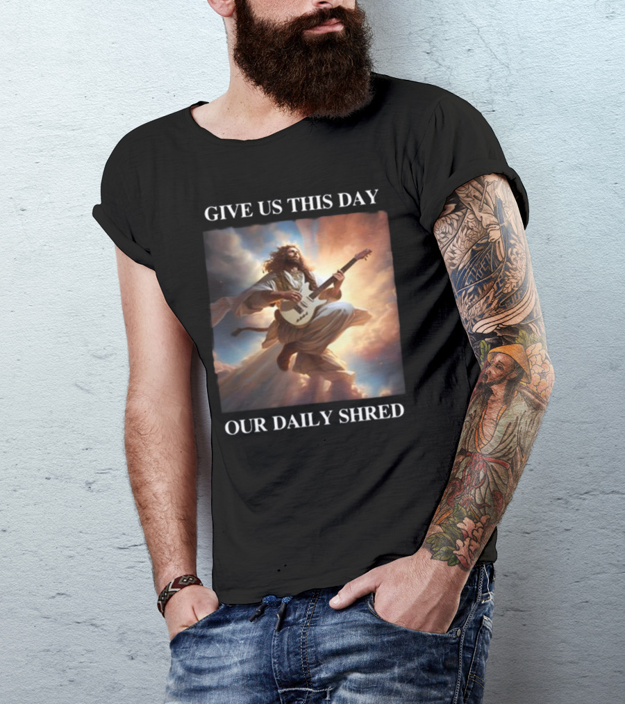 Give Us This Day Our Daily Shred Heavenly Guitar Burst T-Shirt