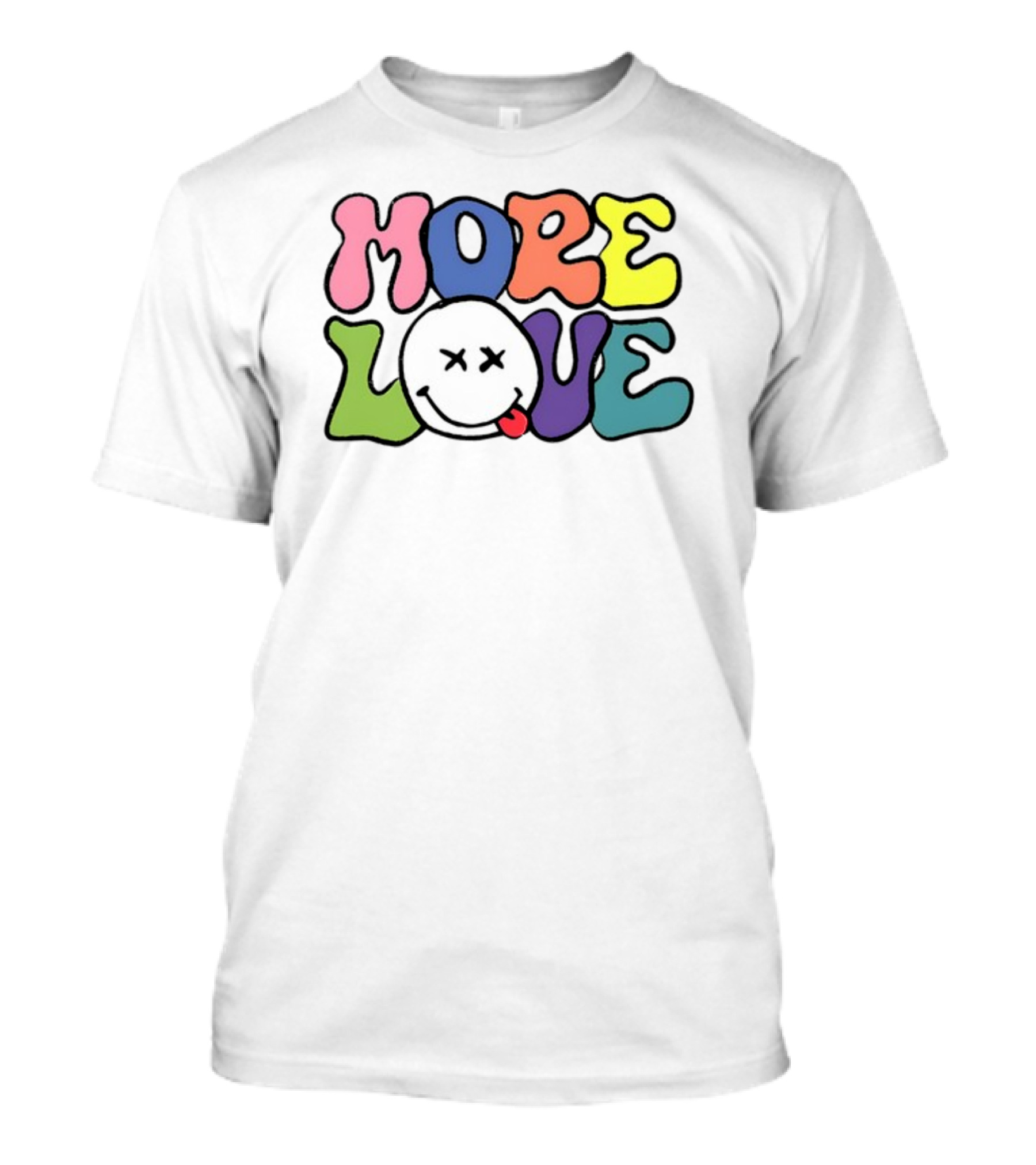 More Love Big Hiz Colorful Smiley Face T-Shirt