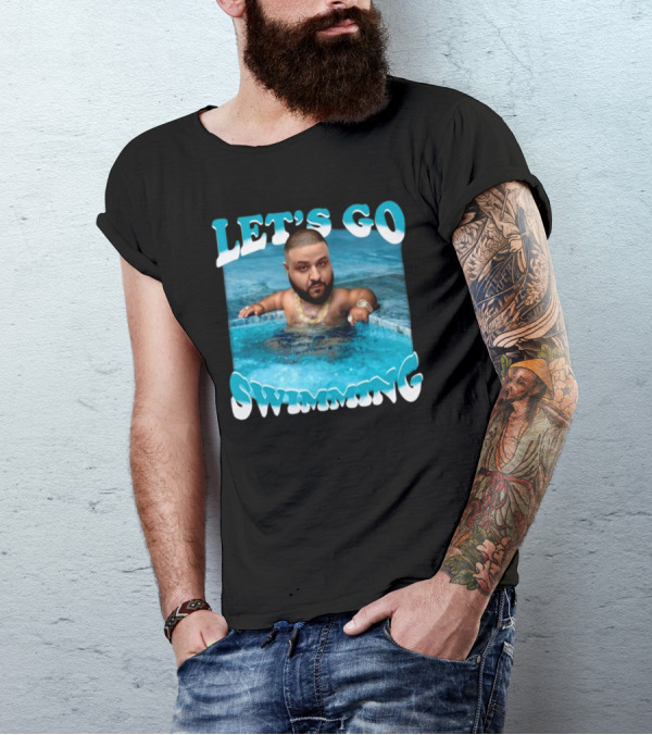 LET'S GO SWIMMING Baby Dj Khaled Funnyahhtees T-Shirt