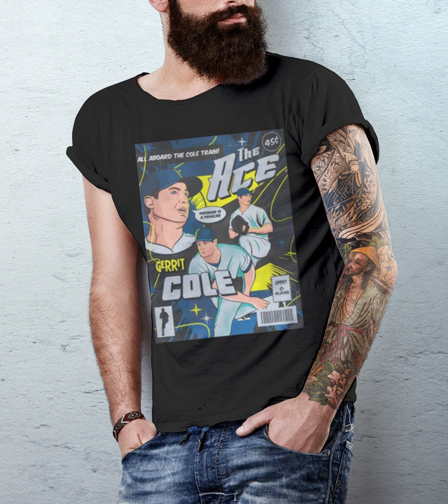 Gerrit Cole The Ace Comic Edition All Aboard The Cole Train Prominent Is A Privilege T-Shirt