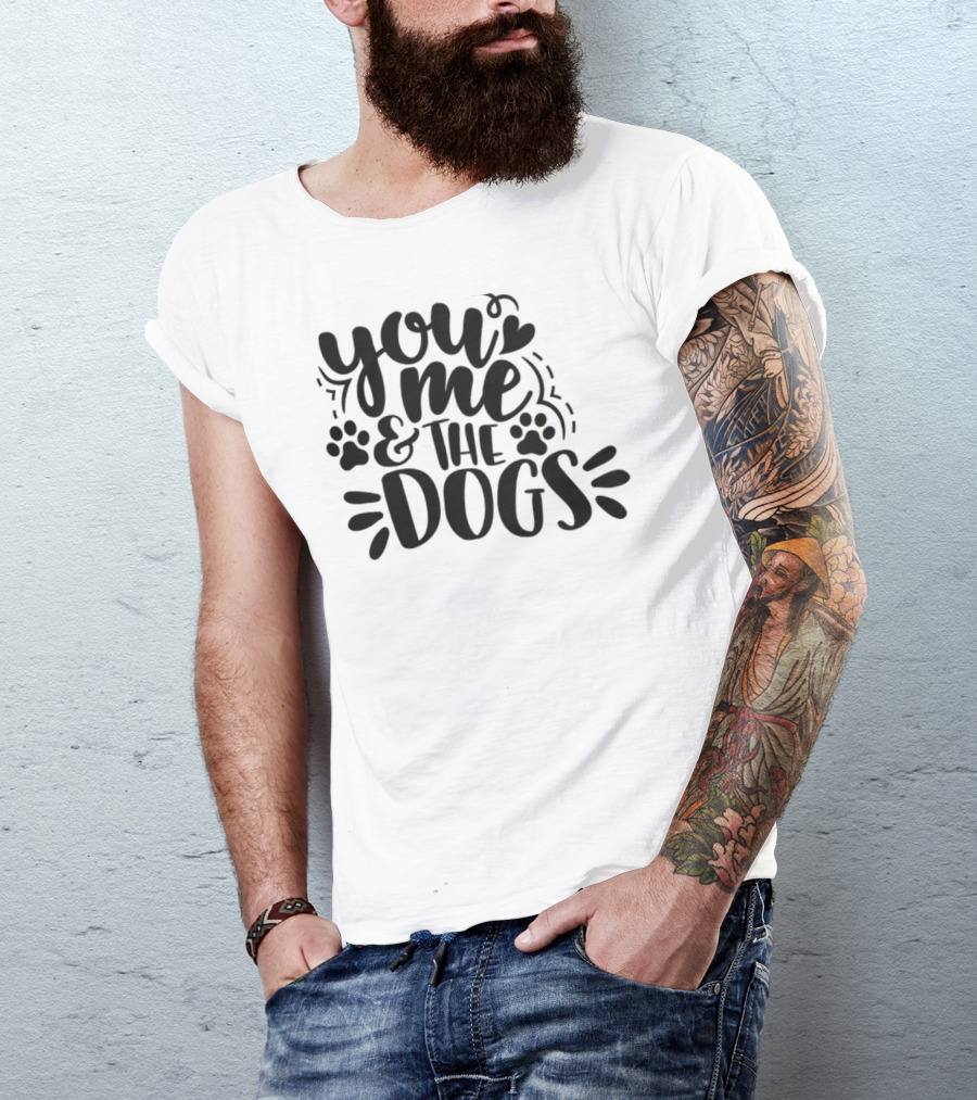 You Me And The Dogs With Paw Prints T-Shirt