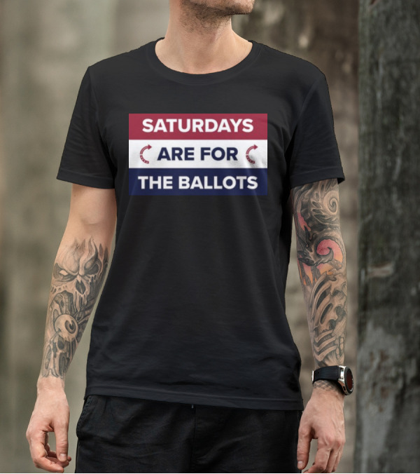 Saturdays Are For The Ballots Red White Blue Arrows T-Shirt