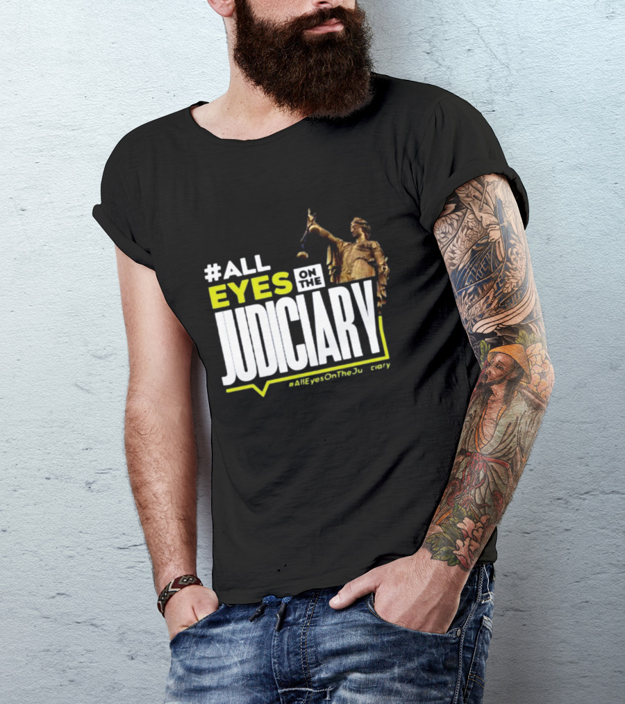 MissPearls #All Eyes On The Judiciary Statue Theme #Alleyesonthejudiciary T-Shirt