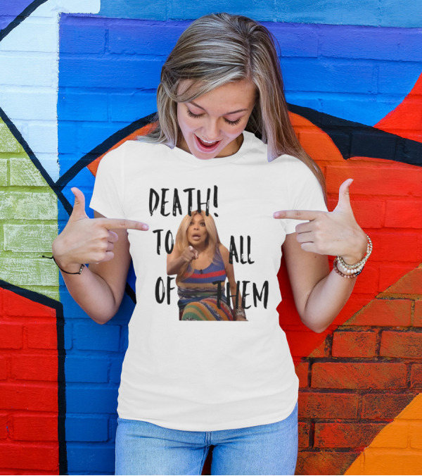 DEATH TO ALL OF THEM Pointing Woman In Colorful Dress T-Shirt