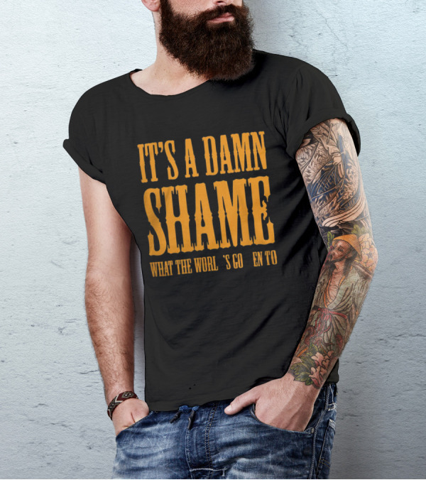 It's A Damn Shame What The World's Gotten To Oliver Anthony T-Shirt