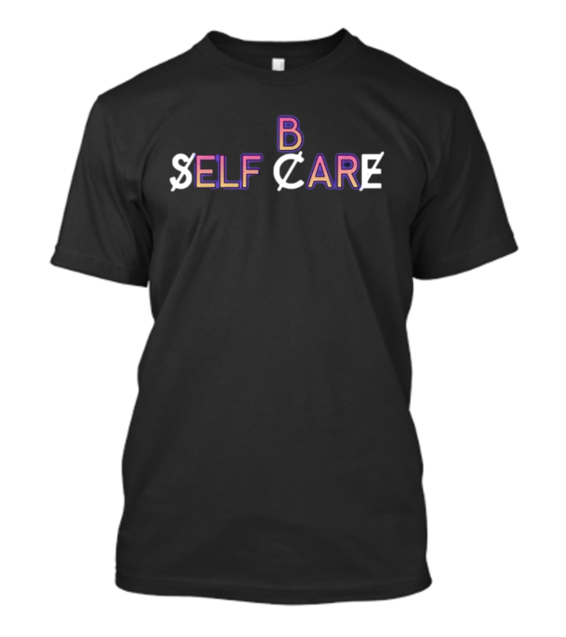 B SELF CARE T-Shirt