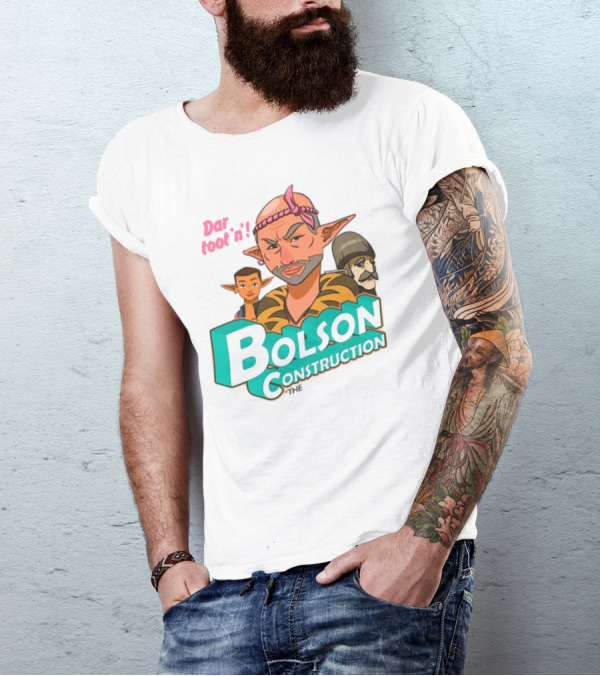Bolson Construction Dar Root'n T-Shirt