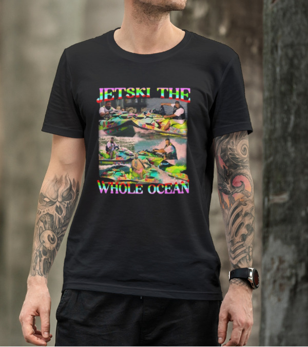 Funnyahhtees Dj Khaled Jetski The Whole Ocean Adventure T-Shirt
