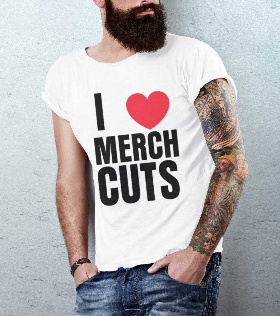 I Love Merch Cuts Cliffdiverok T-Shirt