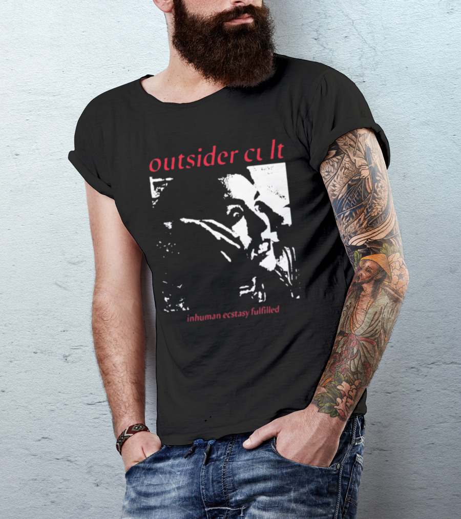 Outsider Cult Inhuman Ecstasy Fulfilled T-Shirt