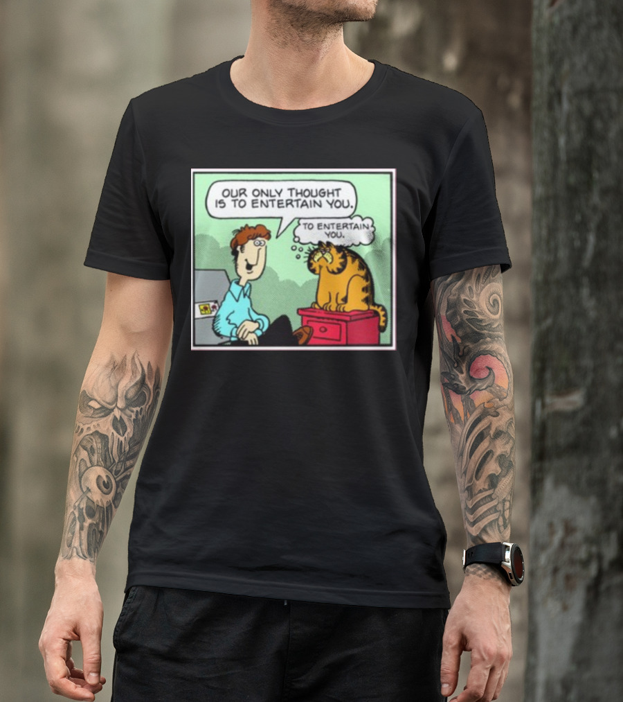 Quinton Reviews Our Only Thought Is To Entertain You Cartoon Cat Humorous Speech Bubble T-Shirt