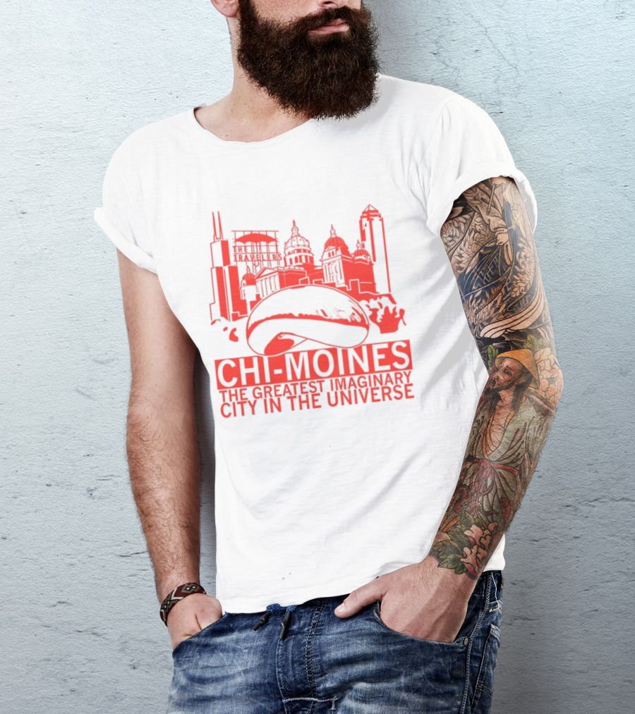 Chi-Moines The Greatest Imaginary City In The Universe Featuring Iconic Red Skyline With Bean And Traveller's Building T-Shirt