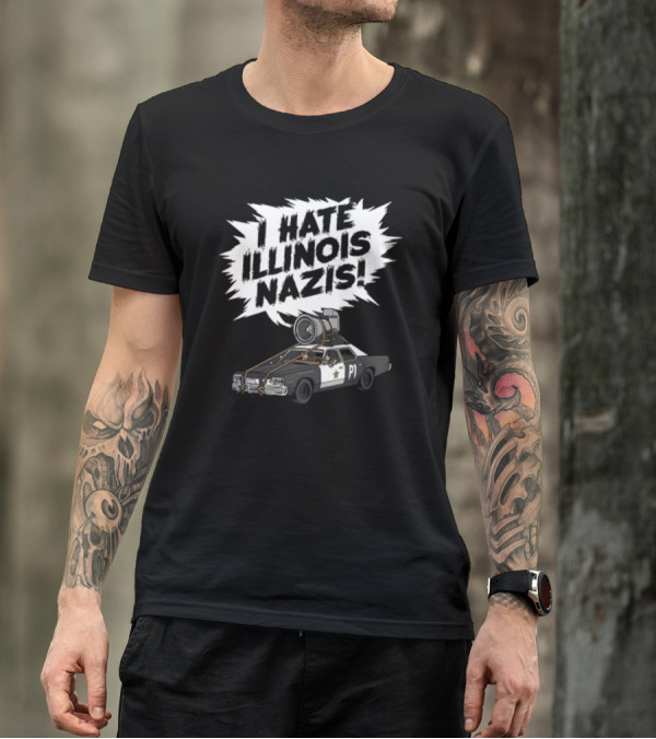 Harebraineddesign I Hate Illinois Nazis Police Car T-Shirt