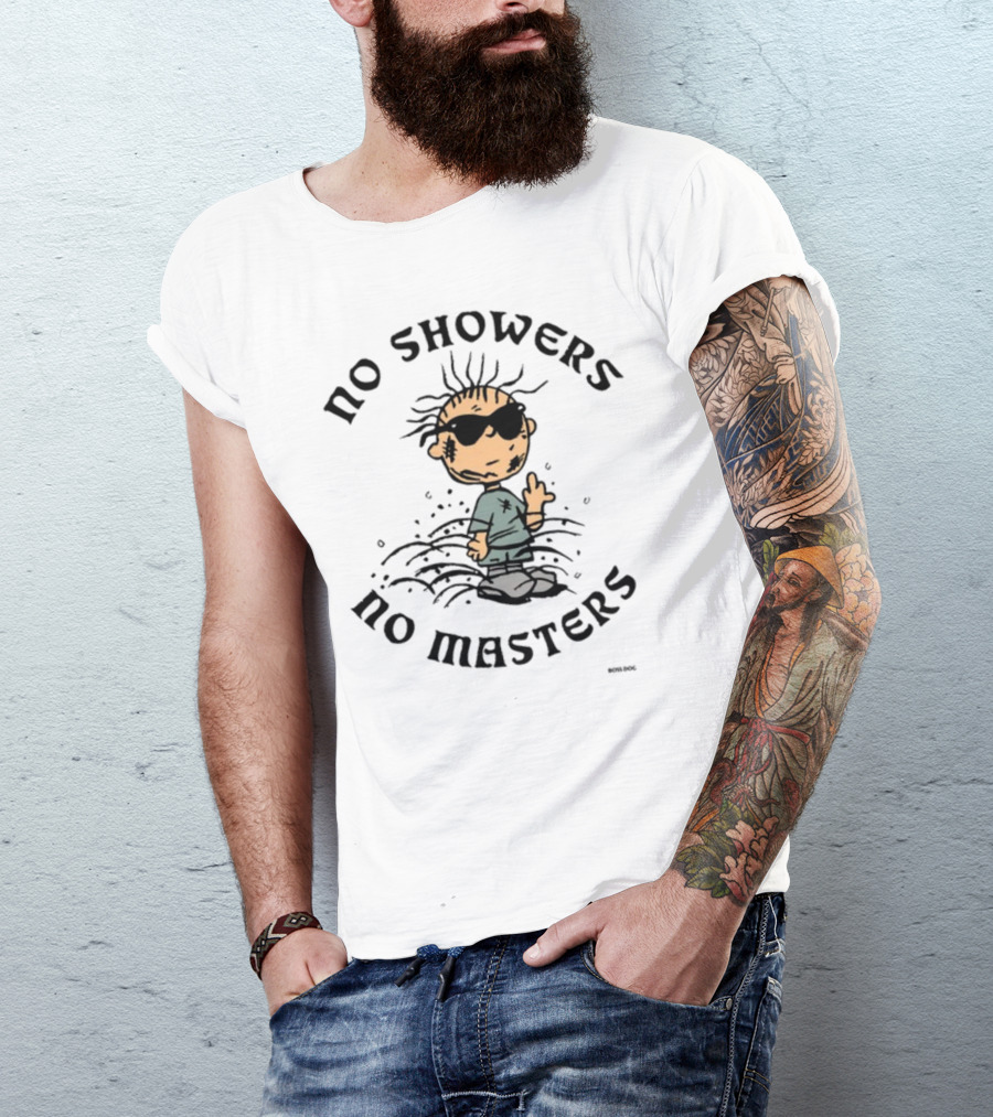 No Showers No Masters Grunge Cartoon Character With Sunglasses And Dirt T-Shirt