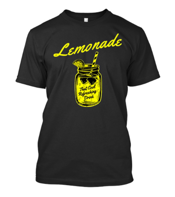 Lemonade That Cool Refreshing Drink Mason Jar With Lemon Wedge And Straw T-Shirt