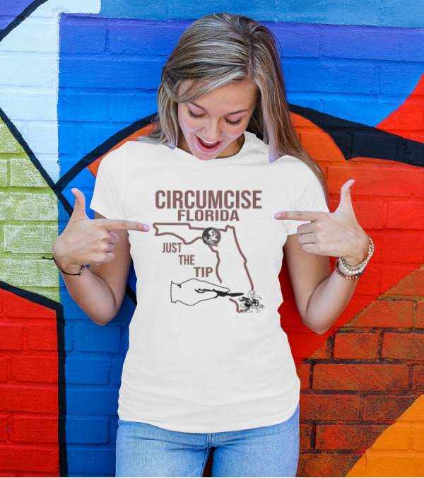 Circumcise Florida Just The Tip Map Outline And College Mascots T-Shirt