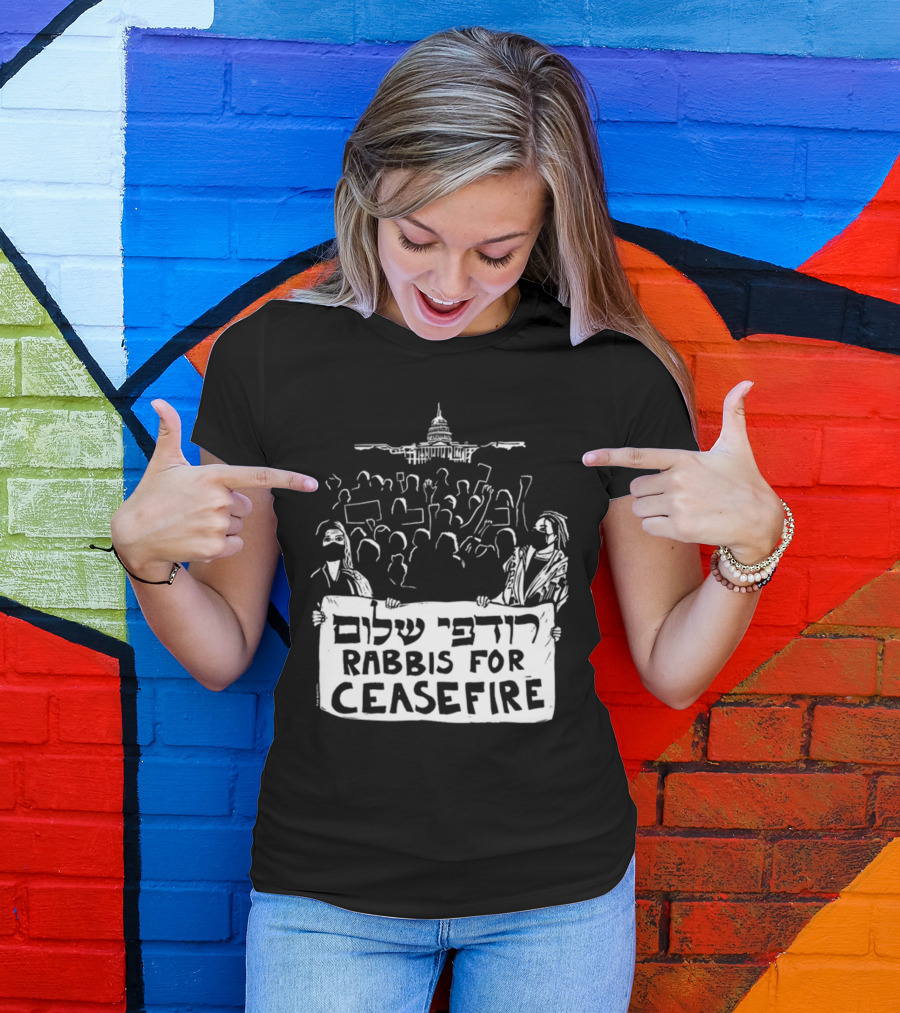 Rabbis For Ceasefire Hebrew Text Protest And Capitol Building T-Shirt
