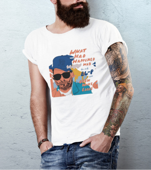 What Had Happened Was With El-P And Open Mike Eagle Yankees Cap T-Shirt