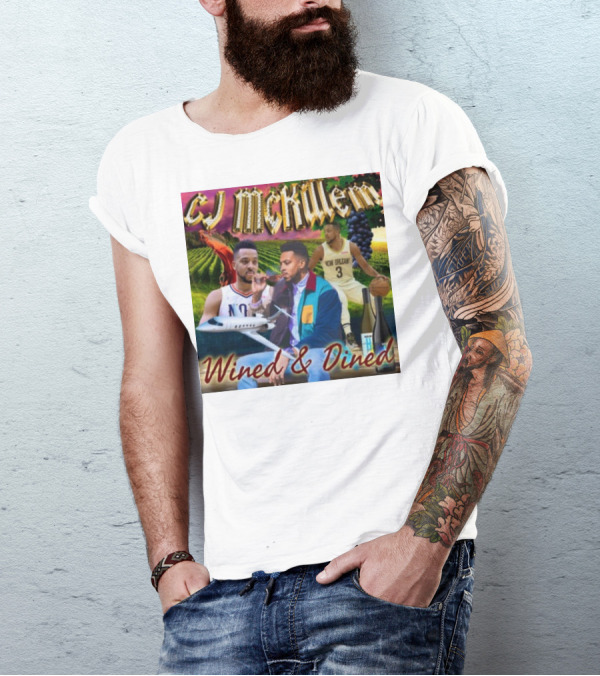 CJ McKillem New Orleans Basketball Wined And Dined With Vineyards And Wine T-Shirt
