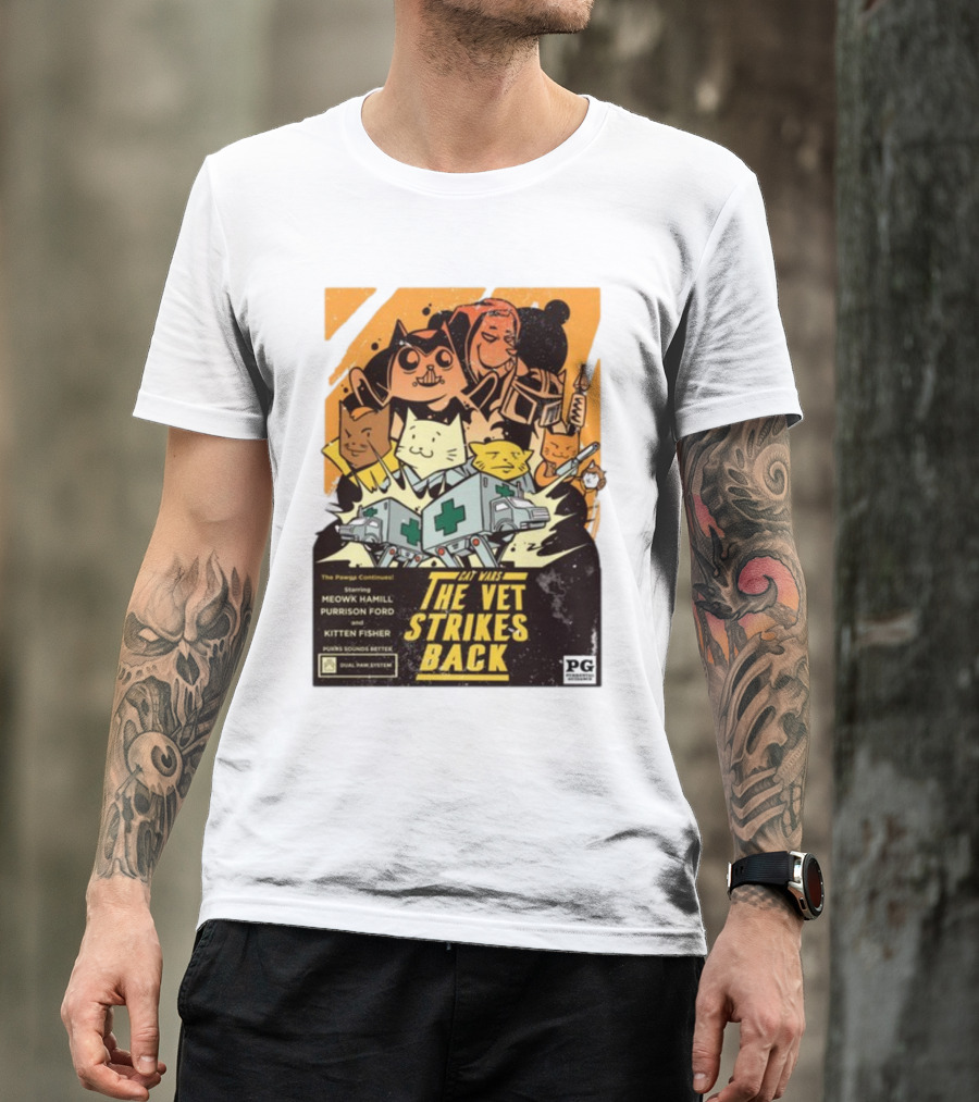 Cat Wars The Vet Strikes Back Starring Meowku Hamill Purrisson Ford And Kitten Fisher T-Shirt