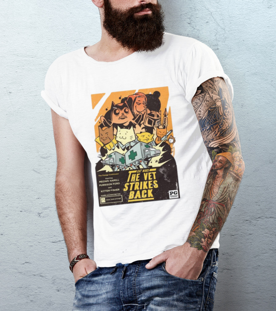 Cat Wars The Vet Strikes Back Starring Meowku Hamill Purrisson Ford And Kitten Fisher T-Shirt