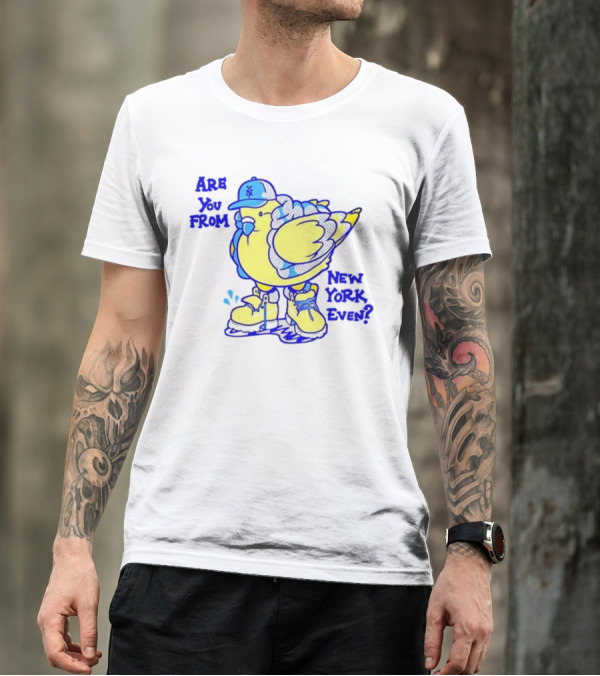 Big Puffa Pigeon Are You From New York Even NY Cap And Boots T-Shirt