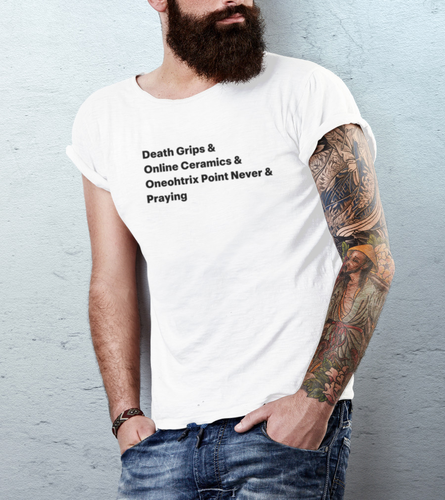 Death Grips Online Ceramics Oneohtrix Point Never Praying Collaborative T-Shirt