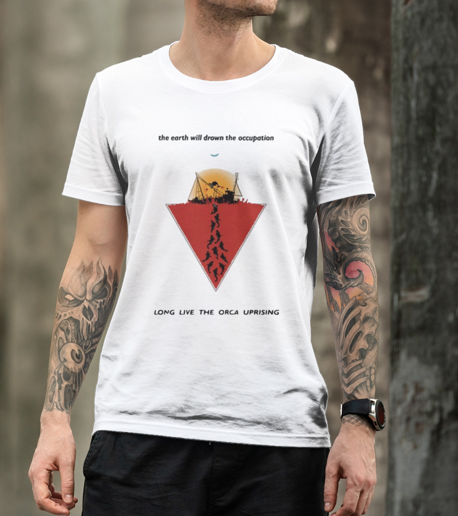 The Earth Will Drown The Occupation Long Live The Orca Uprising Triangle T-Shirt