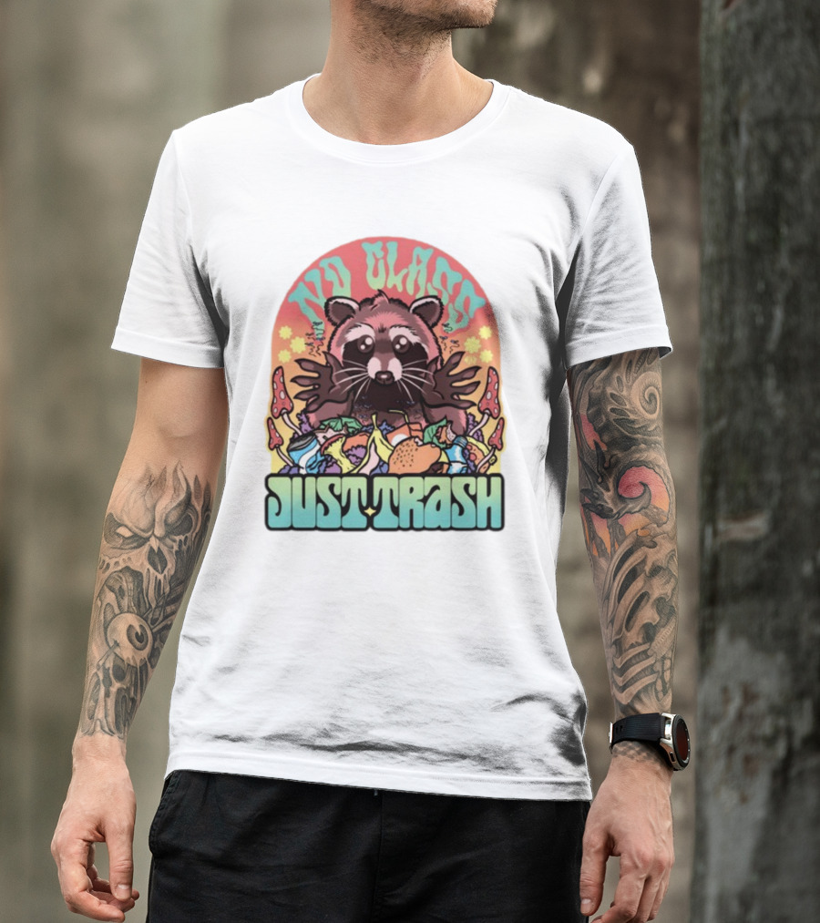 No Class Just Trash Raccoon With Psychedelic Mushrooms And Trash Heap T-Shirt