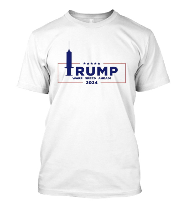 Right Wing Dad Trump Warp Speed Ahead 2024 Injection Syringe Icon Stars T-Shirt
