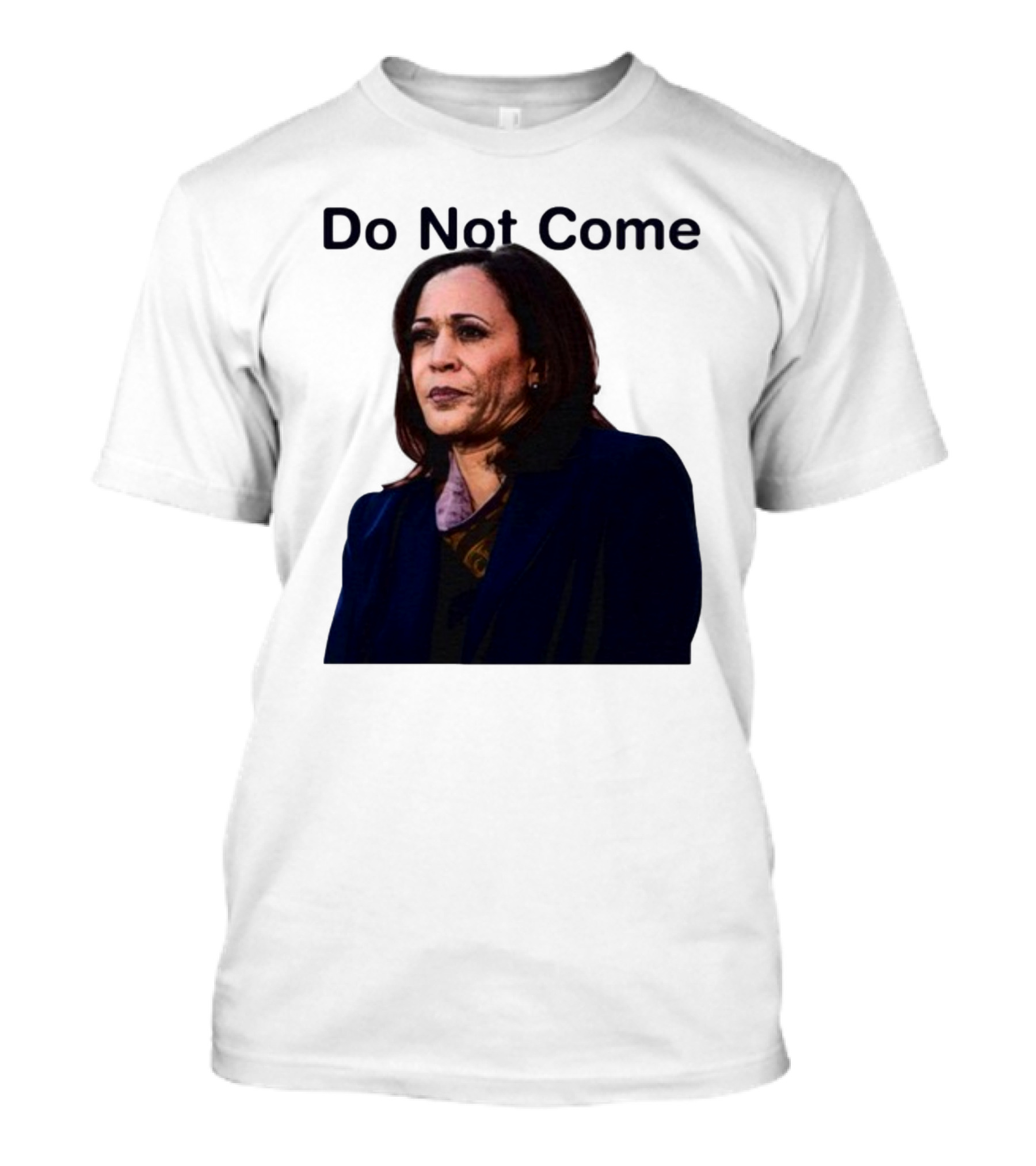 Sthtgohard Do Not Come Kamala Harris T-Shirt