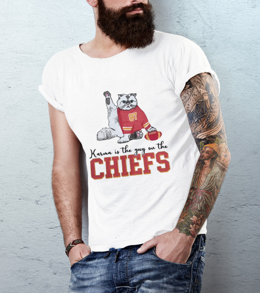 Karma Is The Guy On The Chiefs 87 Cat Football T-Shirt