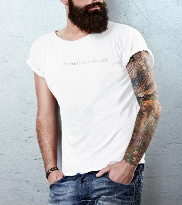 Only The Poets It's Okay (Not To Be Okay) Black Background Text T-Shirt