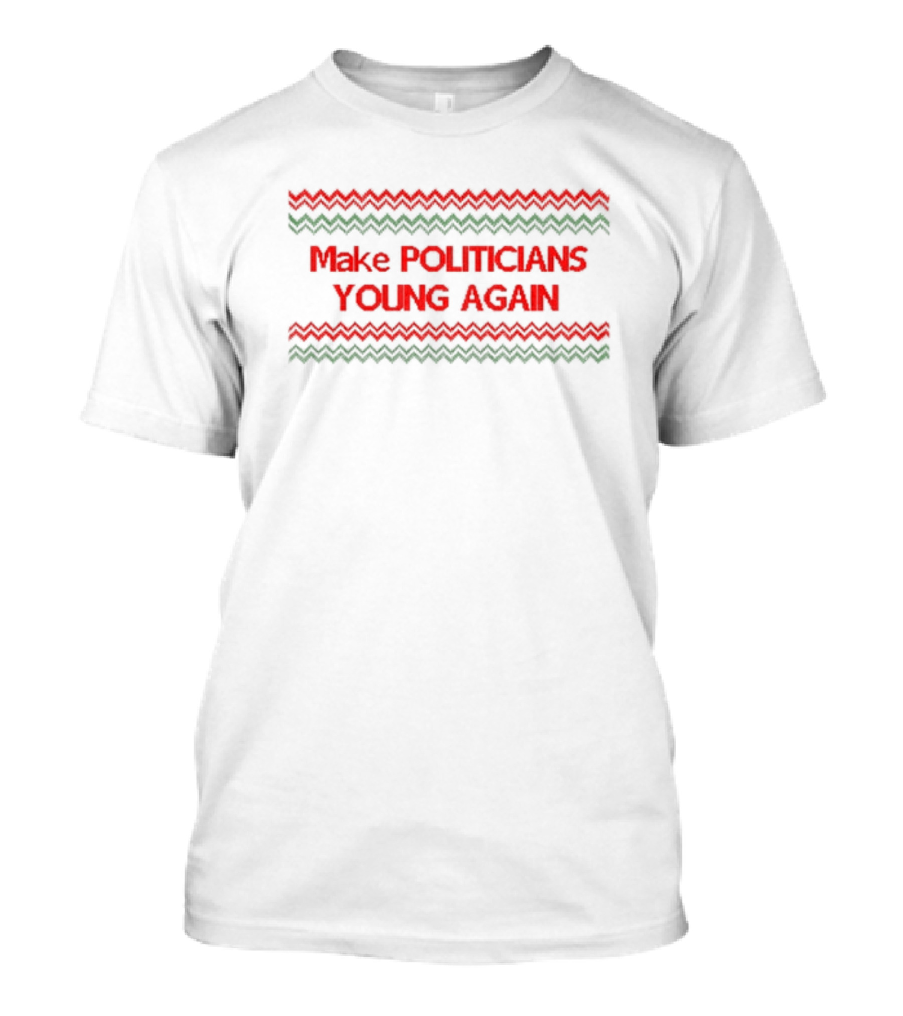 Make Politicians Young Again Retro Zigzag T-Shirt