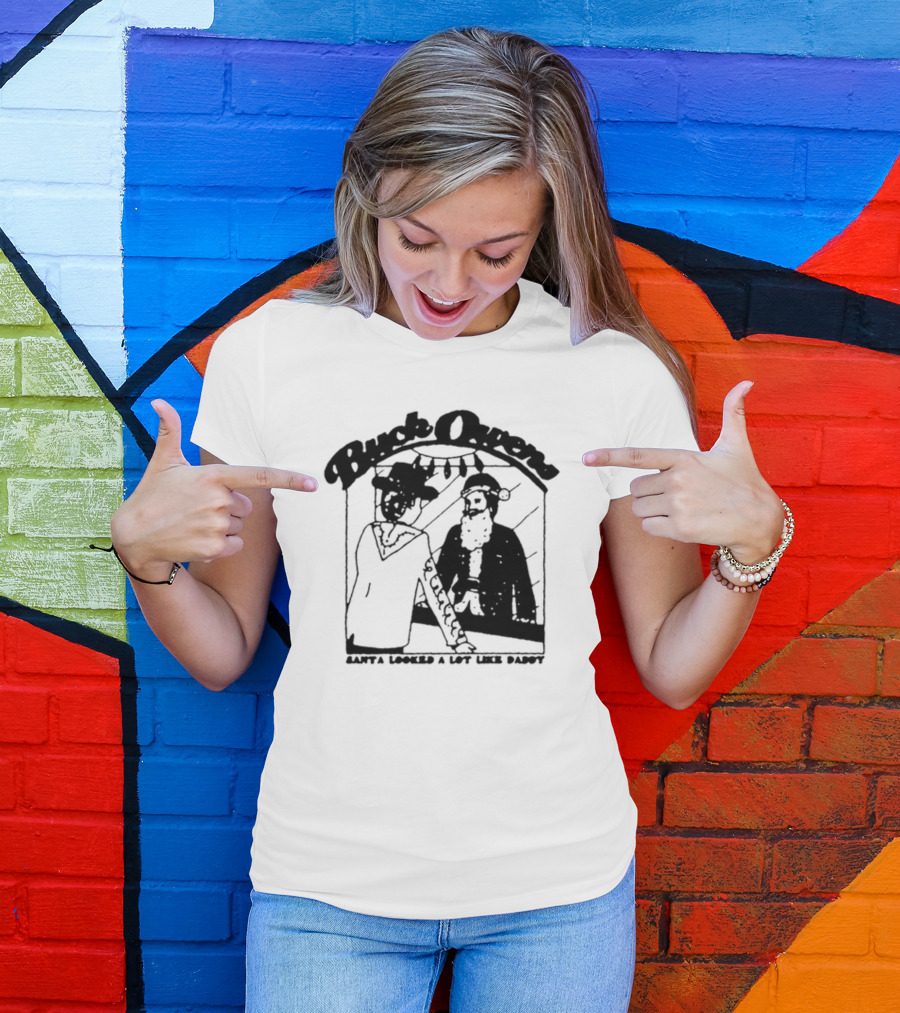 Buck Owens Santa Looked A Lot Like Daddy Christmas Mirror Reflection T-Shirt