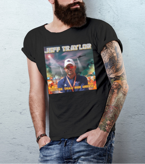 Jeff Traylor Hotter Than Fish Grease Chaos Helicopters Fiery Clouds T-Shirt