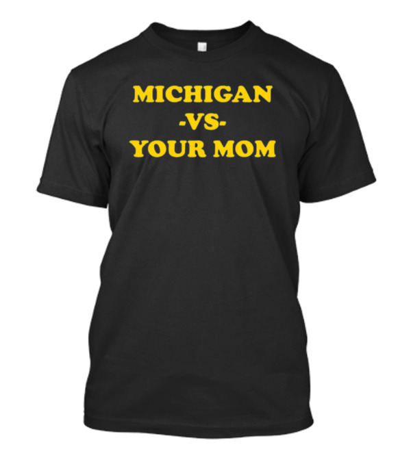 Erin Lookis Michigan Vs Your Mom T-Shirt