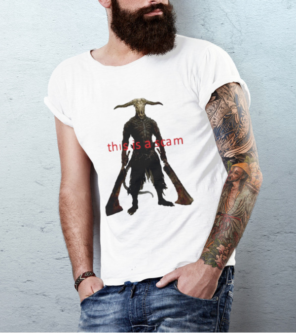 This Is A Scam Capra Demon Dark Souls Fan Art Monster Gaming Meme T-Shirt
